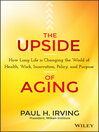 Cover image for The Upside of Aging